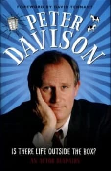 Is There Life Outside the Box by Peter Davison Hardback