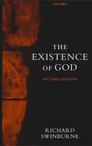 The existence of God by Richard Swinburne