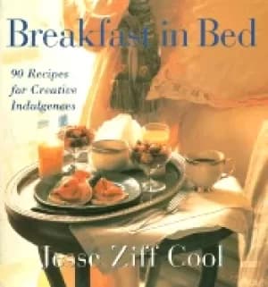 breakfast in bed 90 recipes for creative indulgences