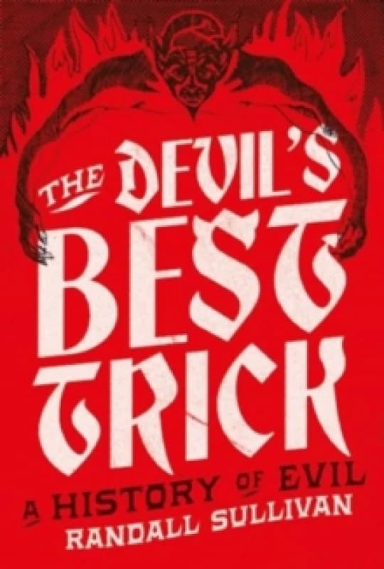 The Devil's Best Trick Hardback