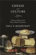 cheese and culture a history of cheese and its place in western civilizatio