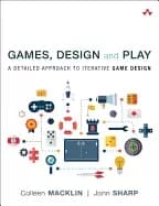 games design and play a detailed approach to iterative game design