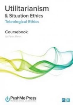 Utilitarianism and Situation Ethics by Peter Baron Book