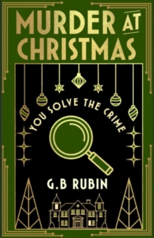 Murder at Christmas: You Solve the Crime : A cosy crime mysteryin the style of a Choose Your Own Adventure Hardback