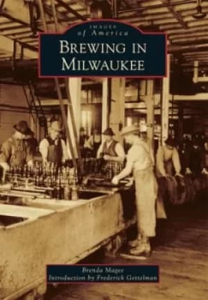 Brewing in Milwaukee by Brenda Magee