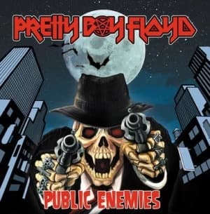 Public Enemies by Pretty Boy Floyd CD Album