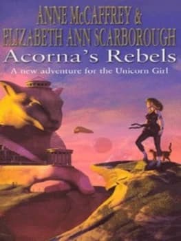 Acornas Rebels by Anne Mccaffrey Book