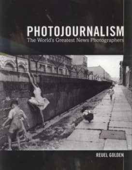 Photojournalism by Reuel Golden Paperback