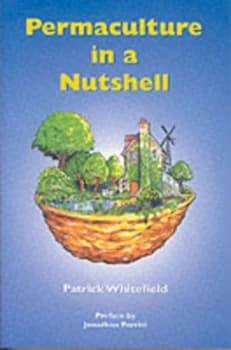 Permaculture in a Nutshell by Patrick Whitefield Paperback