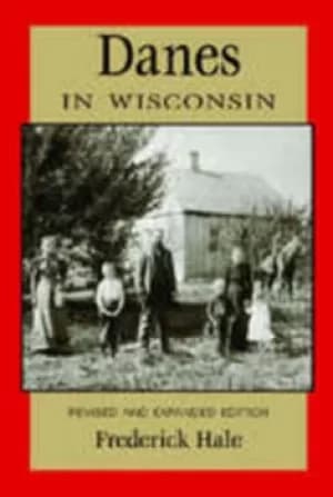 Danes in Wisconsin by Frederick Hale