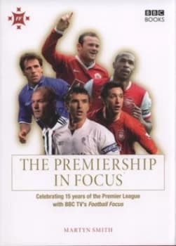 The Premiership in focus by Martyn Smith