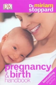 New Pregnancy and Birth Handbook by Miriam Stoppard Paperback