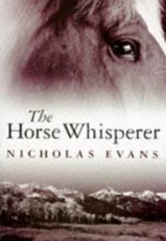 The Horse Whisperer by Nicholas Evans Hardback
