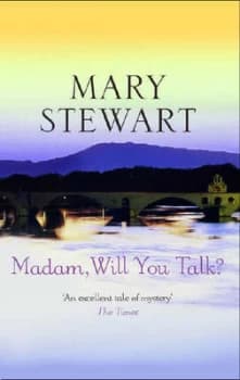 Madam Will You Talk by Mary Stewart Paperback