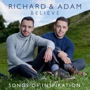 Believe - Songs of Inspiration by Richard and Adam CD Album