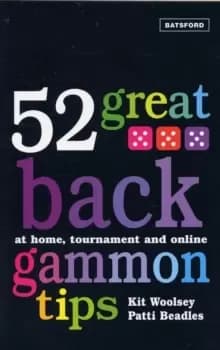 52 Great Backgammon Tips : At Home, Tournament and Online