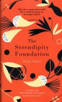 The Serendipity Foundation by Sam Smit Hardback
