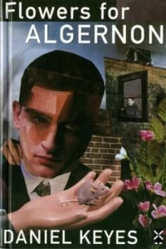 Flowers for Algernon by Daniel Keyes Hardback