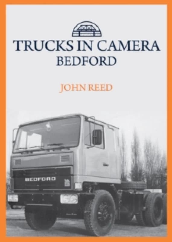 Trucks in Camera: Bedford Paperback / softback
