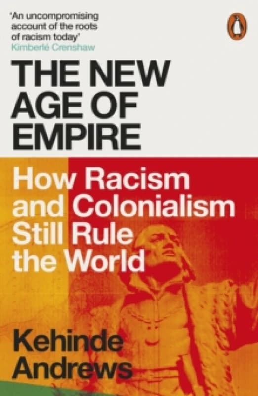 The New Age of Empire. Paperback. By Kehinde Andrews Books