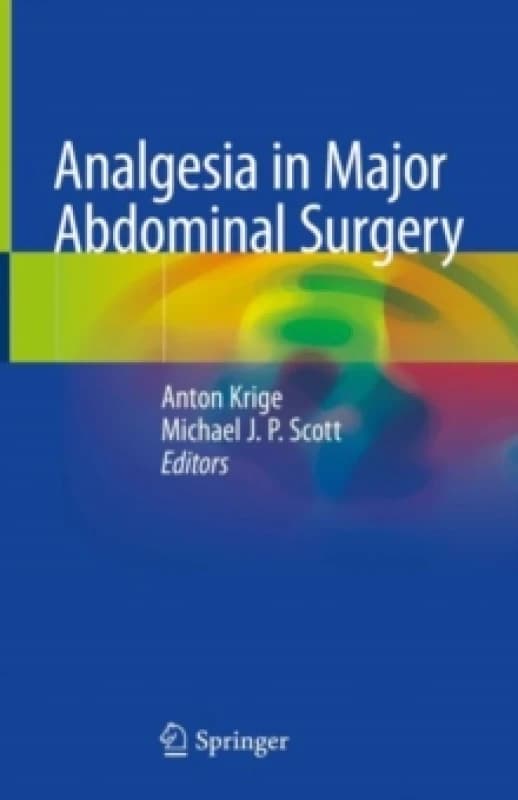 Analgesia in Major Abdominal Surgery Hardback