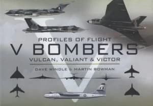 V Bombers by Dave Windle and Martin Bowman Hardback