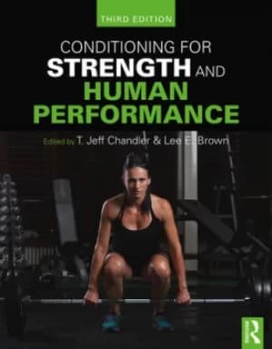 Conditioning for Strength and Human PerformanceThird Edition