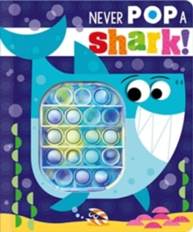 Never Pop a Shark! Board book