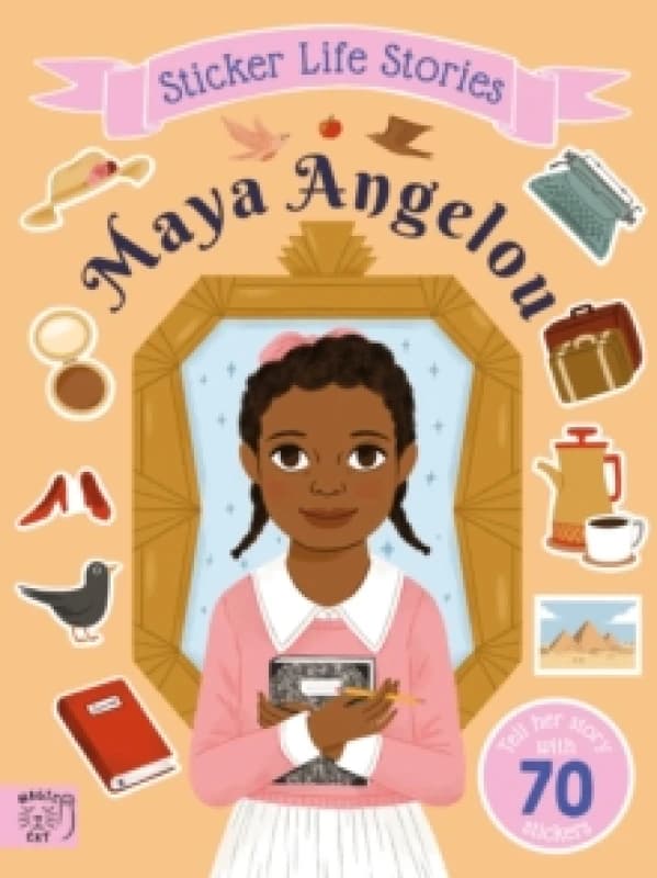 Maya Angelou : An inspiring sticker story about resilience Paperback / softback