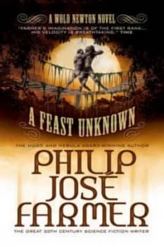 A Feast Unknown by Philip Jose Farmer Paperback