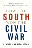 how the south won the civil war oligarchy democracy and the continuing figh