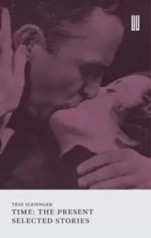 Time: The Present : Selected Stories