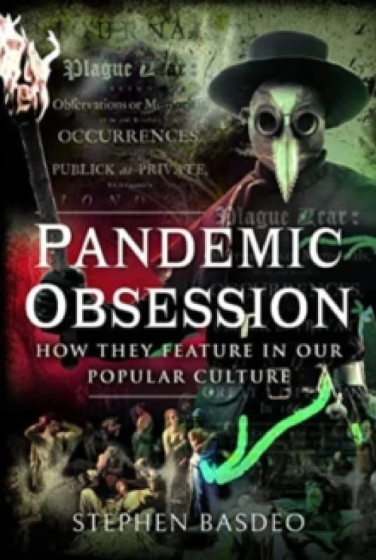 Pandemic Obsession : How They Feature in our Popular Culture Hardback