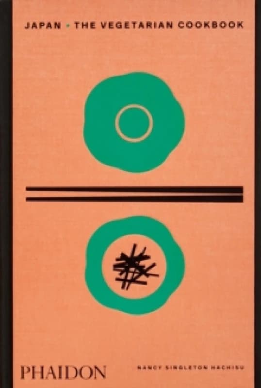 Japan : The Vegetarian Cookbook Hardback