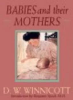 Babies and Their Mothers by D. W. Winnicott Paperback
