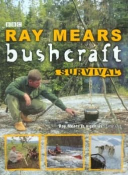 Bushcraft Survival by Ray Mears Paperback