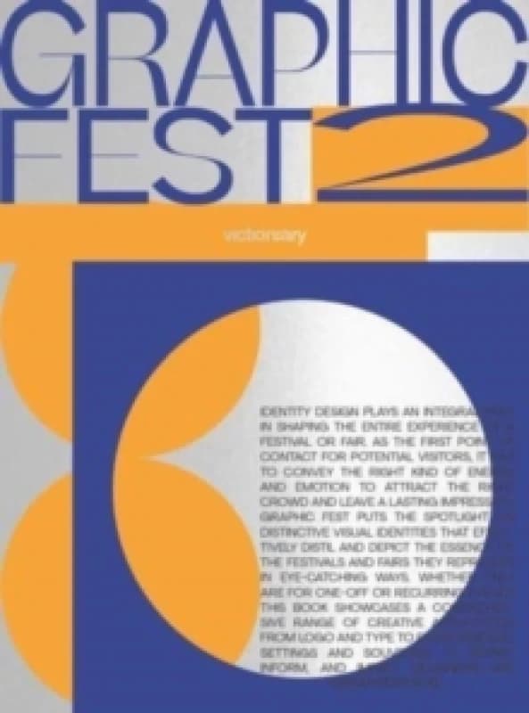 GRAPHIC FEST 2 : Spot-on Identities for Festivals & Fairs Paperback / softback