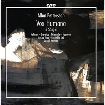 Kristina Hellgren - Allan Pettersson: Vox Humana/6 Sånger CD