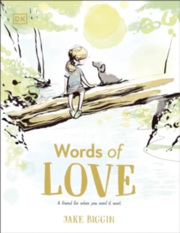 Words of Love : A Friend for Little Ones When They Need it the Most Hardback