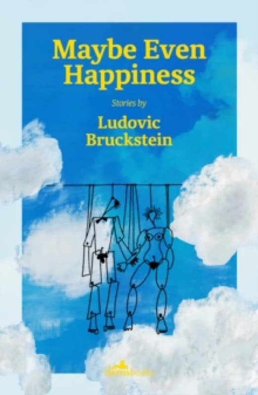 Maybe Even Happiness Paperback / softback