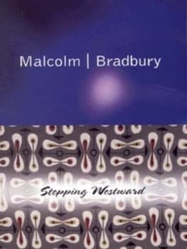 Stepping Westward by Malcolm Bradbury Paperback