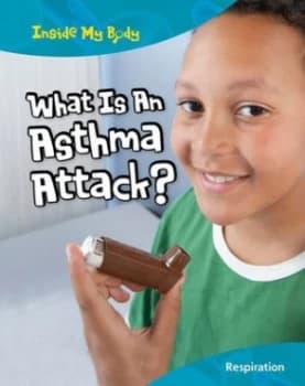 What is an asthma attack? by Carol Ballard