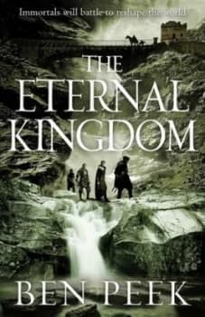 The Eternal Kingdom by Ben Peek Book