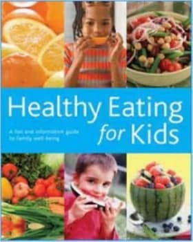 Healthy Eating for Kids Hardback