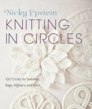 Knitting in Circles by Nicky Epstein Hardback