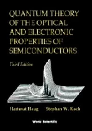 quantum theory of the optical and electronic properties of semiconductors