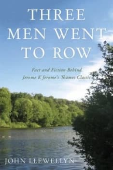 Three Men Went to Row by John Llewellyn Book