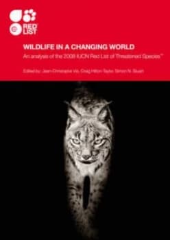 Wildlife in a Changing World by Jean-Christophe Vie Paperback