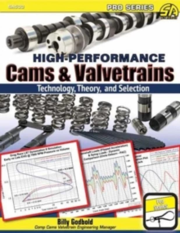 High-Performance Cams & Valvetrains : Theory, Technology, and Selection Paperback / softback