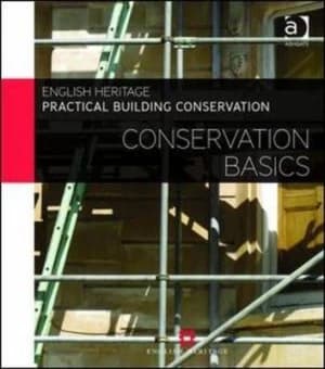 Practical building conservation Conservation basics by Historic England